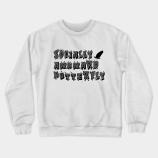 Socially awkward Crewneck Sweatshirt